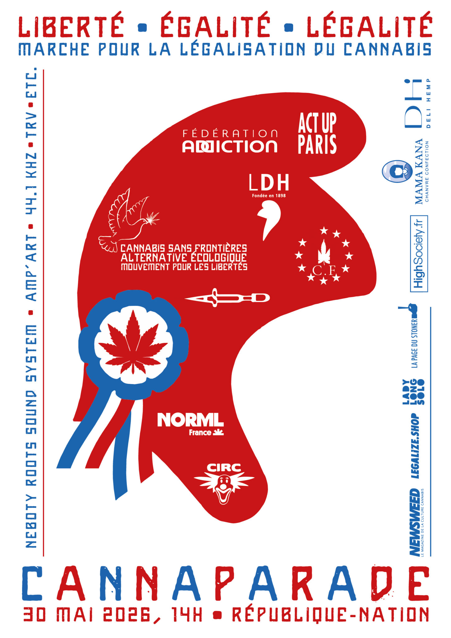 Liberté - Egalité - Légalité CANNAPARADE 2026 Marche pour la légalisation du cannabis de la Place de la République à la Nation